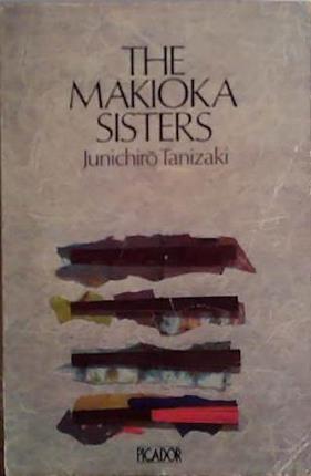 The Makioka Sisters | 9999903412045 | Tanizaki, Junichiro