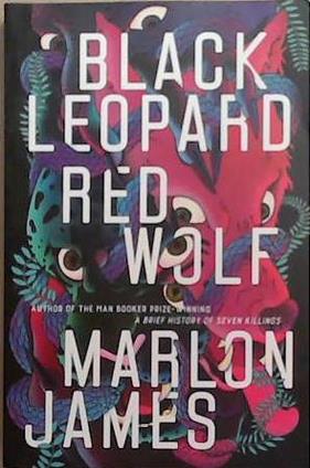 Black Leopard, Red Wolf | 9999903295938 | Marlon James