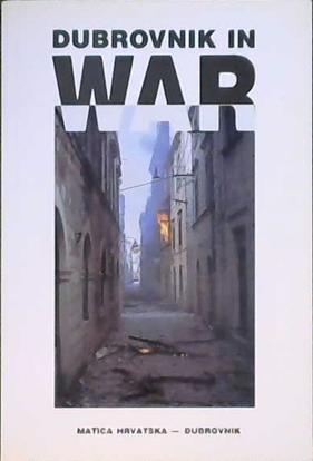 Dubrovnik in War | 9999902897133 | Miljenko Foreti??