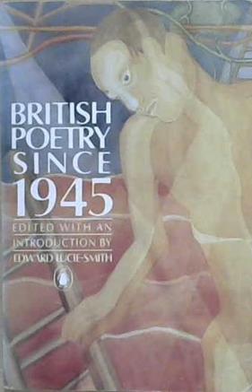 British Poetry Since 1945 | 9999903468196 | Edward Lucie-Smith