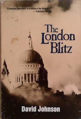 The London Blitz | 9999903275695 | David Johnson