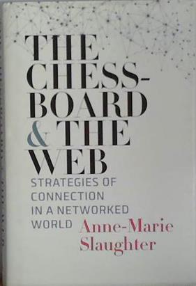 The Chessboard and the Web | 9999903407508 | Anne-Marie Slaughter