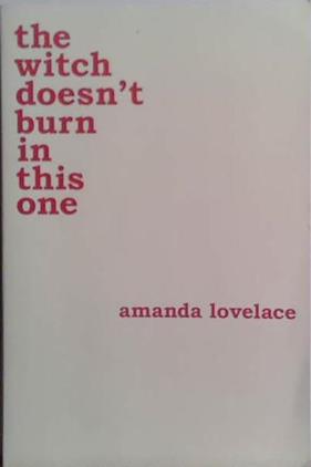 The Witch Doesn't Burn in this One | 9999903487609 | Amanda Lovelace