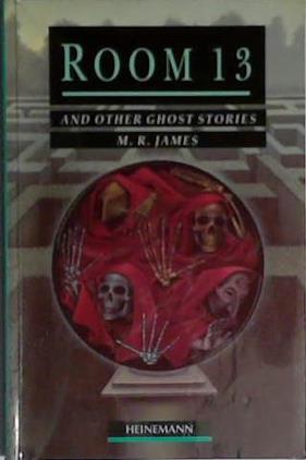 Room 13 and Other Ghost Stories | 9999903403104 | Montague Rhodes James