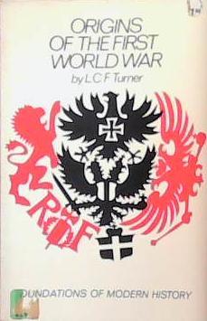 Origins of the First World War | 9999903387398 | Leonard Charles Frederick Turner