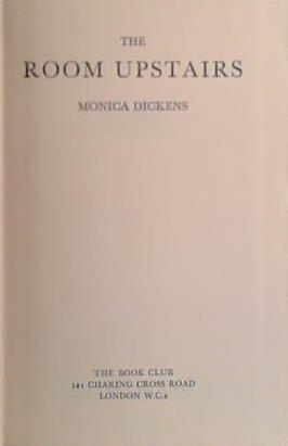 The Room Upstairs | 9999903423669 | Monica Dickens