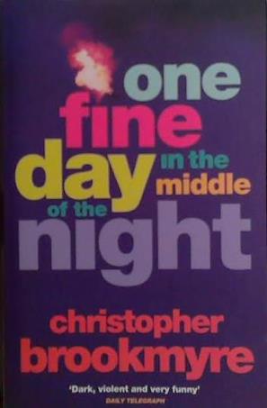 One Fine Day in the Middle of the Night | 9999903531593 | Christopher Brookmyre,
