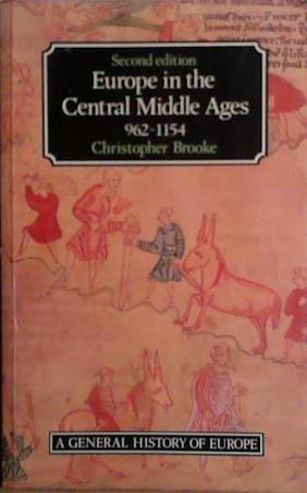 Europe in the Central Middle Ages 962-1154 | 9999903472711 | Christopher Brooke