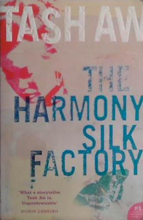The Harmony Silk Factory | 9999903471455 | Tash Aw