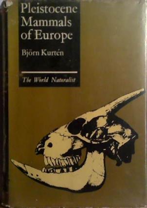 Pleistocene Mammals of Europe | 9999903508786 | Björn Kurten