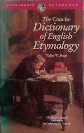CONCISE DICTIONARY OF ENG | 9999903456438 | Walter W. Skeat,
