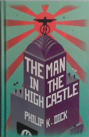 The Man in the High Castle | 9999903490494 | Philip K. Dick