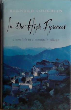 In the High Pyrenees | 9999903425649 | Bernard Loughlin