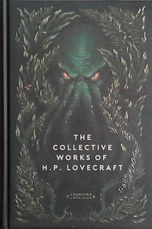 The Collective Works of H.P. Lovecraft | 9999903481980 | H.P. Lovecraft