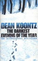 The darkest evening of the year | 9999903513452 | Dean Koontz