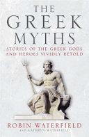 The Greek Myths | 9999903508724 | Robin Waterfield Kathryn Waterfield