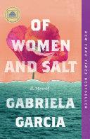 Of Women and Salt | 9999903328377 | Gabriela Garcia