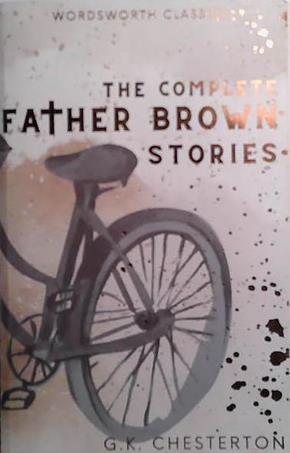 Father Brown:The Complete Stories (Wordsworth Collection) (Wordsworth Collection) | 9999903527756 | Chesterton, G. K.