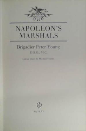 Napoleon's Marshals | 9999903406402 | Peter Young