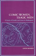 Comic Women, Tragic Men | 9999903515791 | Linda Bamber