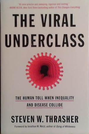 The Viral Underclass | 9999903486824 | Steven W. Thrasher