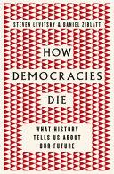 How Democracies Die | 9999903453581 | Steven Levitsky Daniel Ziblatt