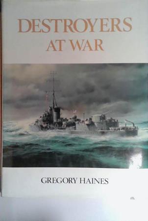 Destroyers at War | 9999903528593 | Gregory Haines