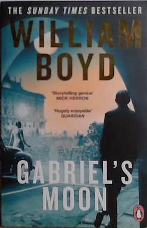 Gabriel's Moon | 9999903508069 | William Boyd
