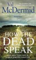 How the Dead Speak | 9999903496113 | Val McDermid