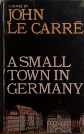 A small town in Germany | 9999903510772 | Le Carre, John