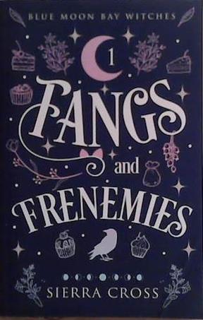 Fangs and Frenemies | 9999903454823 | Sierra Cross
