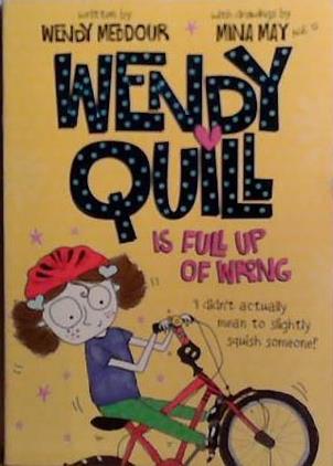 Wendy Quill is Full Up of Wrong | 9999903508427 | Wendy Meddour