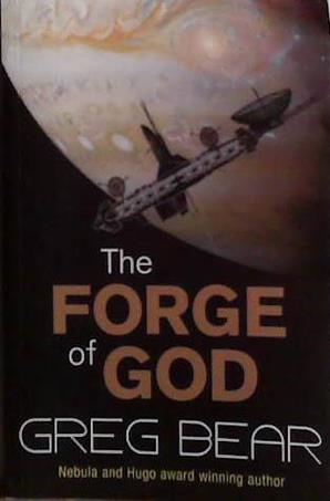The Forge of God | 9999903494294 | Greg Bear