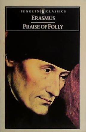Praise of Folly | 9999903432265 | Desiderius Erasmus