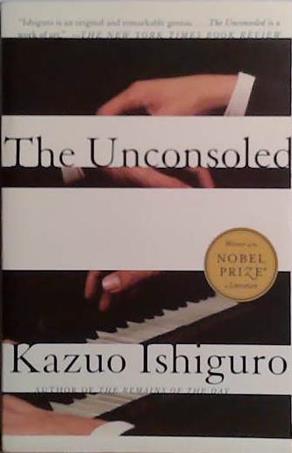 The Unconsoled | 9999903469346 | Ishiguro, Kazuo