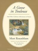 A Goose in Toulouse | 9999903515609 | Mort Rosenblum