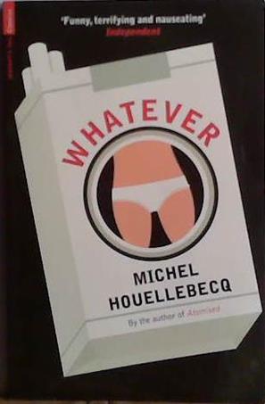 Whatever | 9999903493440 | Michel Houellebecq