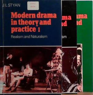 Modern Drama in Theory and Practice: Volume 1,2 and 3 | 9999903515869 | J. L. Styan