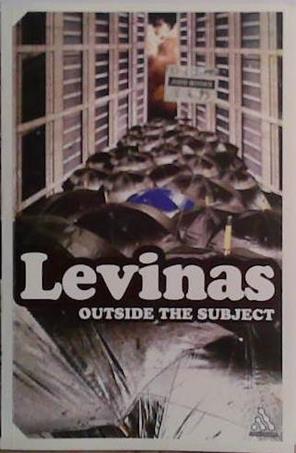 Outside the Subject | 9999903485520 | Levinas