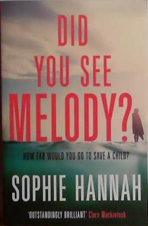 Did You See Melody? | 9999903467335 | Sophie Hannah
