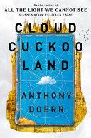 Cloud Cuckoo Land | 9999903455196 | Anthony Doerr