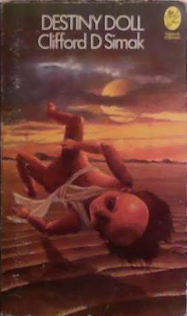 Destiny Doll | 9999903500704 | Clifford D. Simak