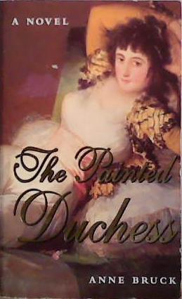 The Painted Duchess | 9999903452584 | Anne Bruck