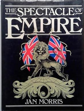 The Spectacle of Empire | 9999903434054 | Jan Morris