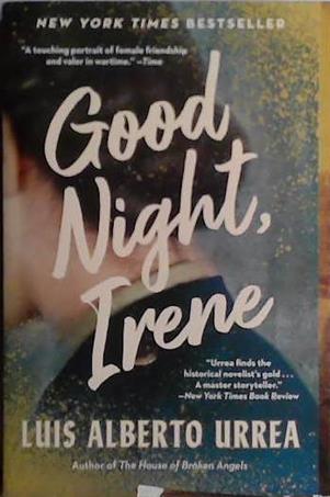 Good Night, Irene | 9999903473756 | Luis Alberto Urrea
