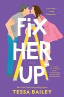 Fix Her Up | 9999903438991 | Tessa Bailey