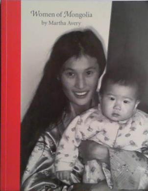 Women of Mongolia | 9999903485506 | Martha Avery