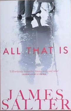All That Is | 9999903330158 | Salter, James