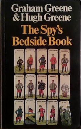 The Spy's Bedside Book | 9999903426530 | Graham Greene and Hugh Greene