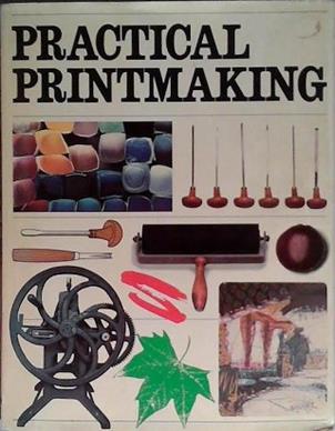 Practical Printmaking | 9999903482635
